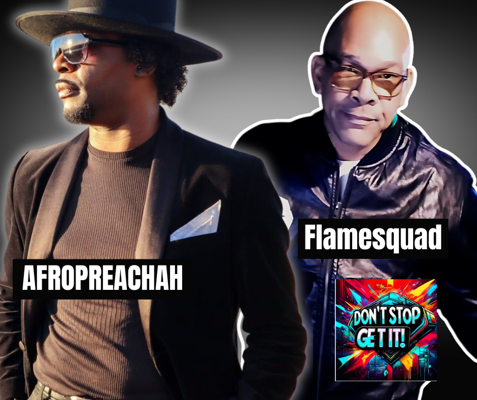 Afro Preachah – Don’t Stop Get It ft. Flamesquad