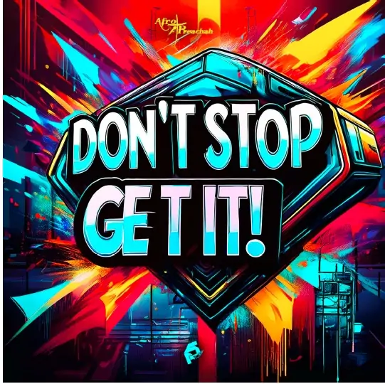 "Afro Preachah and Flamesquad cover art for the single ‘Don’t Stop Get It’ with bold urban design"